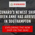 Cunard’s Newest Ship Queen Anne Has Arrived In Southampton