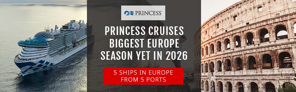 Princess Cruises Launch Their Biggest Europe Season Yet In 2026