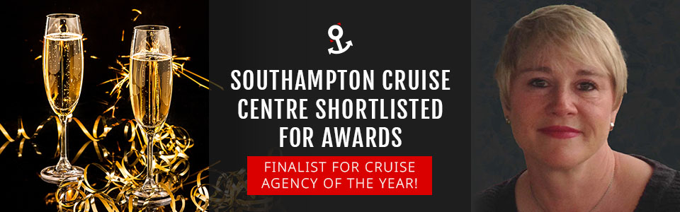 Southampton Cruise Centre Shortlisted For Best Cruise Agency In The UK