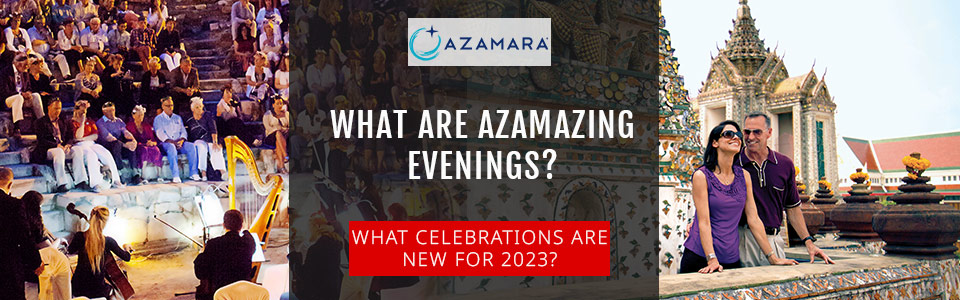 AzAmazing Evenings With Azamara