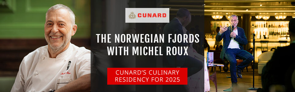 Cunard Announce Norwegian Fjords Cruises with Michel Roux