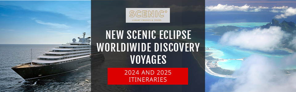 Scenic Eclipse Worldwide Discovery Voyages