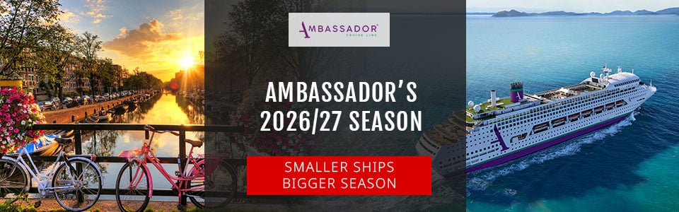 Ambassador Cruise Line Launch A Bigger Season For 2026 & 2027