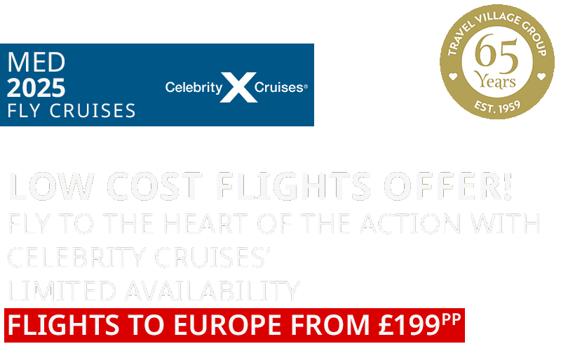 Celebrity Cruises Mediterranean Flights Offer Flights from £199pp