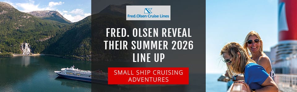 Introducing Fred. Olsen’s Exciting Summer 2026 Cruises!