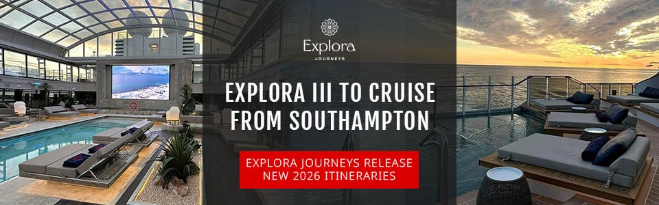 Explora Journeys To Cruise From Southampton In 2026