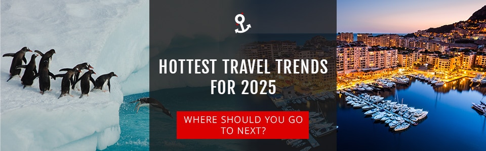 Hottest Travel Trends For 2025