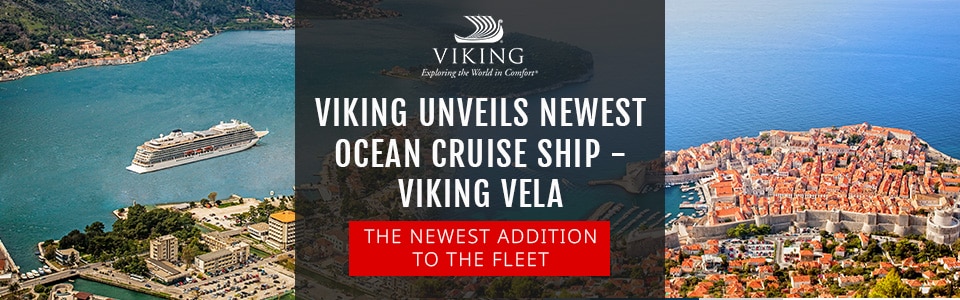 Viking Unveils Newest Ocean Cruise Ship – Viking Vela